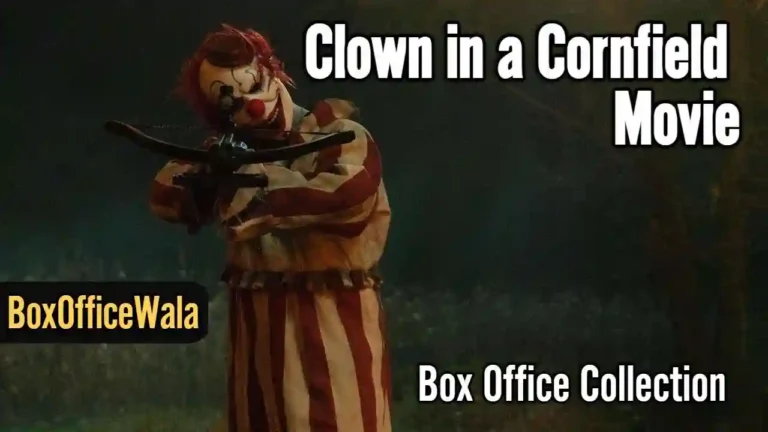 Clown in a Cornfield Box Office Collection | 3 Days Clown in a Cornfield Box Office Collection | 3 Days Clown in a Cornfield box office collection on boxofficewalacom