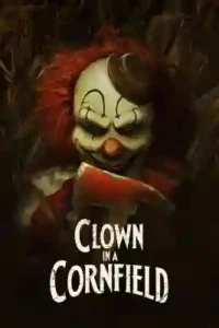 Clown in a Cornfield Box Office Collection | 3 Days Clown in a Cornfield Box Office Collection | 3 Days Clown in a Cornfield poster boxofficewala