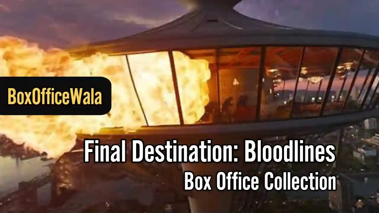 Final Destination: Bloodlines Box Office Collection | Day Wise Final Destination: Bloodlines Box Office Collection | Day Wise Final Destination_ Bloodlines Box Office collection boxofficewala