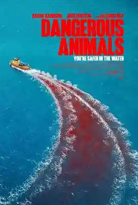 Dangerous Animals Box Office Collection (Day Wise, Worldwide) Dangerous Animals Box Office Collection (Day Wise, Worldwide) Dangerous Animals 2025 Movie poster by Dangerous Animals Box Office Collection (Day Wise, Worldwide)
