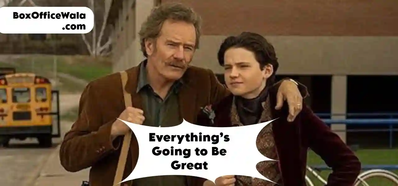 Everything’s Going to Be Great Box Office Collection (Day Wise, Worldwide) Everything’s Going to Be Great Box Office Collection (Day Wise, Worldwide) Everything’s Going to Be Great boxoffice collection by boxofficewala