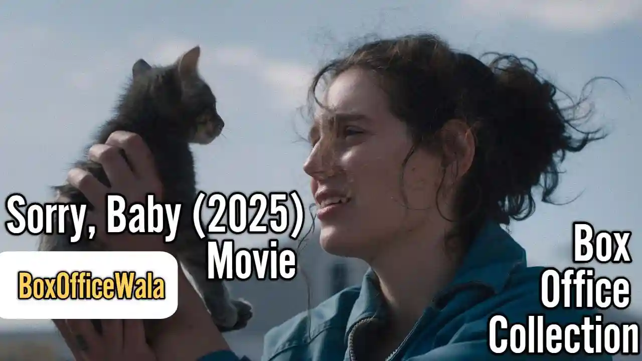Sorry, Baby Box Office Collection (Day Wise, Worldwide) Sorry, Baby Box Office Collection (Day Wise, Worldwide) Sorry, Baby (2025) box office collection