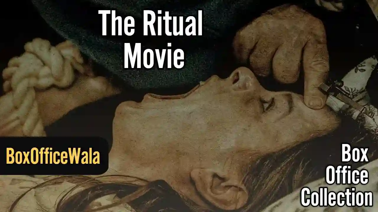 The Ritual Box Office Collection (Day Wise, Worldwide) The Ritual Box Office Collection (Day Wise, Worldwide) The Ritual movie box office collection byBoxofficewalacom