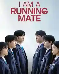 I Am a Running Mate Korean Drama (Cast, Episodes, Review, Streaming Info) I Am a Running Mate Korean Drama (Cast, Episodes, Review, Streaming Info) i-am-a-running-mate-poster-by-boxofficewala