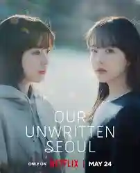 Our Unwritten Seoul Korean Drama (Cast, Episodes, Review, Streaming Info) Our Unwritten Seoul Korean Drama (Cast, Episodes, Review, Streaming Info) our unwritten seoul poster Our Unwritten Seoul Korean Drama (Cast, Episodes, Review, Streaming Info)